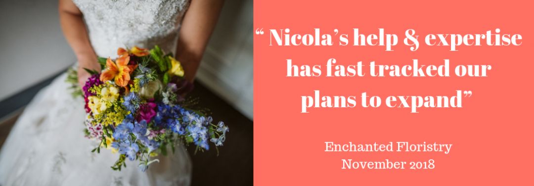 “Nicola’s help & expertise has fast tracked our plans to expand”